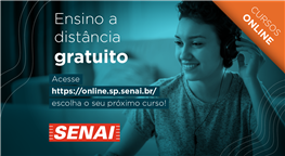Cursos on-line gratuitos SENAI-SP: podemos permanecer ativos, mesmo parados!